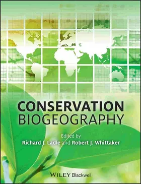 Ladle / Whittaker | Conservation Biogeography | Buch | 978-1-4443-3504-0 | sack.de