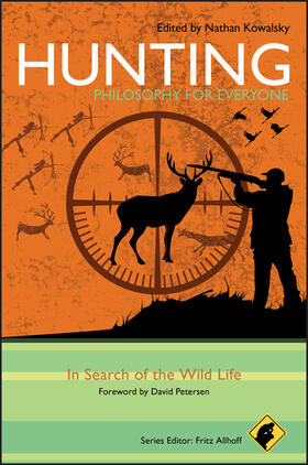Allhoff / Kowalsky | Hunting - Philosophy for Everyone | Buch | 978-1-4443-3569-9 | sack.de