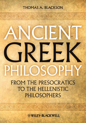 Blackson | Blackson, T: Ancient Greek Philosophy | Buch | 978-1-4443-3573-6 | sack.de