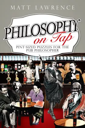 Lawrence |  Philosophy on Tap | Buch |  Sack Fachmedien