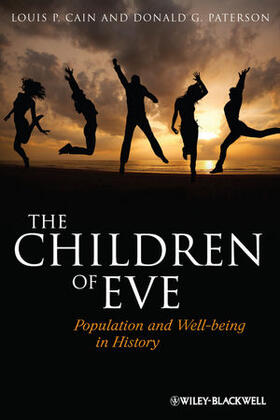 Cain / Paterson | The Children of Eve: Population and Well-Being in History | Buch | 978-1-4443-3689-4 | sack.de