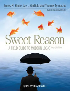 Henle / Garfield / Tymoczko |  Sweet Reason | Buch |  Sack Fachmedien