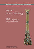 Agarwal / Glencross |  Social Bioarchaeology | Buch |  Sack Fachmedien