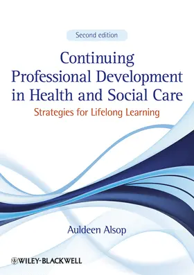 Alsop |  Continuing Professional Development in Health and Social Care | Buch |  Sack Fachmedien