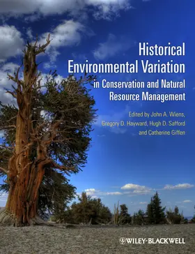 Wiens / Hayward / Safford | Historical Environmental Variation in Conservation and Natural Resource Management | Buch | 978-1-4443-3792-1 | www.sack.de