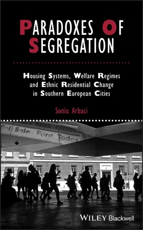 Arbaci | Paradoxes of Segregation | Buch | 978-1-4443-3832-4 | sack.de