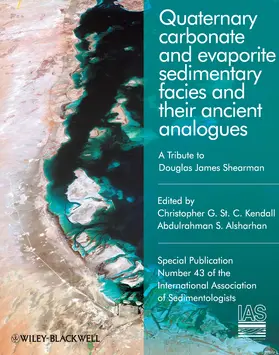 Kendall / Alsharhan |  Quaternary Carbonate and Evaporite Sedimentary Facies and Their Ancient Analogues | Buch |  Sack Fachmedien