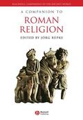 Rüpke |  A Companion to Roman Religion | Buch |  Sack Fachmedien