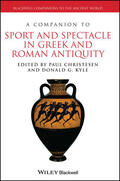 Christesen / Kyle |  A Companion to Sport and Spectacle in Greek and Roman Antiquity | Buch |  Sack Fachmedien
