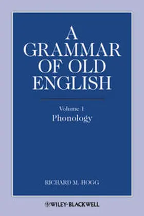 Hogg |  A Grammar of Old English, Volume 1 | eBook | Sack Fachmedien