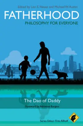Nease / Austin |  Fatherhood - Philosophy for Everyone | eBook | Sack Fachmedien