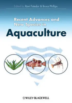 Fotedar / Phillips |  Recent Advances and New Species in Aquaculture | eBook | Sack Fachmedien