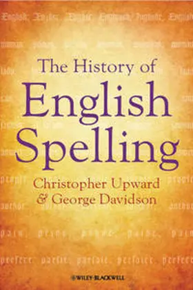 Upward / Davidson | The History of English Spelling | E-Book | www.sack.de