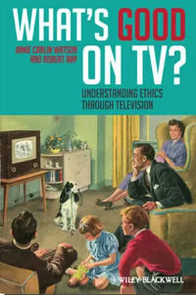 Watson / Arp |  What's Good on TV? | eBook | Sack Fachmedien