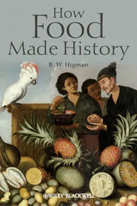 Higman | How Food Made History | E-Book | sack.de