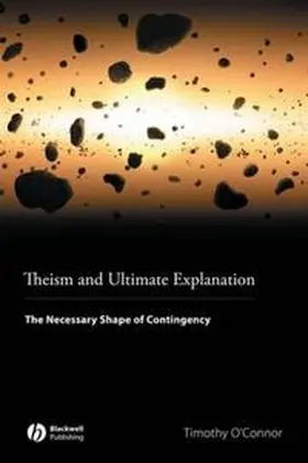 O'Connor | Theism and Ultimate Explanation | E-Book | www.sack.de