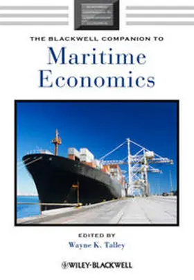 Talley |  The Blackwell Companion to Maritime Economics | eBook | Sack Fachmedien