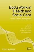 Twigg / Wolkowitz / Cohen |  Body Work in Health and Social Care | eBook | Sack Fachmedien