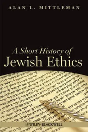Mittleman |  A Short History of Jewish Ethics | eBook | Sack Fachmedien