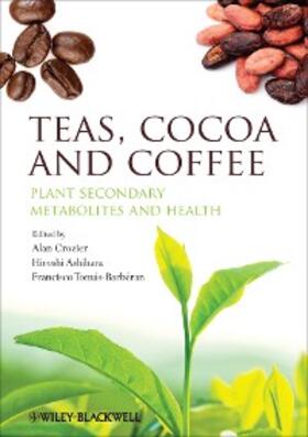 Crozier / Ashihara / Tomás-Barbéran | Teas, Cocoa and Coffee | E-Book | sack.de