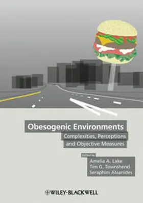 Lake / Townshend / Alvanides |  Obesogenic Environments | eBook | Sack Fachmedien
