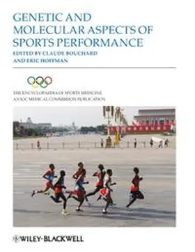 Bouchard / Hoffman |  The Encyclopaedia of Sports Medicine, An IOC Medical Commission Publication, Volume XVIII, Genetic and Molecular Aspects of Sports Performance | eBook | Sack Fachmedien