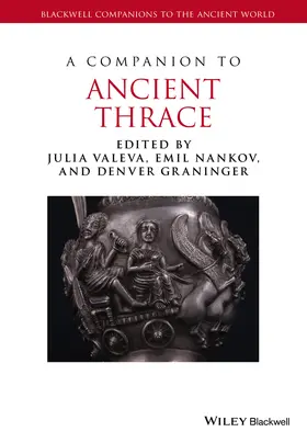 Valeva / Nankov / Graninger |  A Companion to Ancient Thrace | Buch |  Sack Fachmedien
