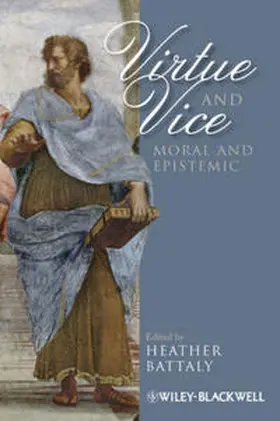 Battaly |  Virtue and Vice, Moral and Epistemic | eBook | Sack Fachmedien