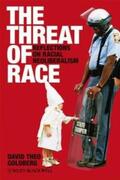 Goldberg |  The Threat of Race | eBook | Sack Fachmedien