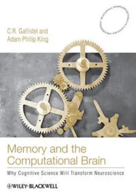 Gallistel / King |  Memory and the Computational Brain | eBook | Sack Fachmedien