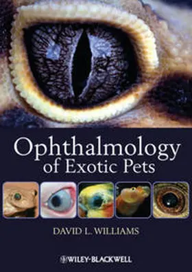 Williams | Ophthalmology of Exotic Pets | E-Book | www.sack.de