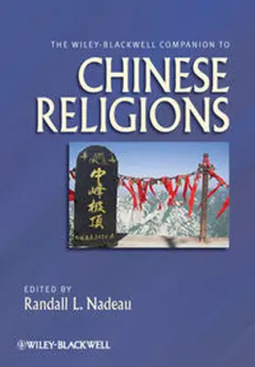 Nadeau |  The Wiley-Blackwell Companion to Chinese Religions | eBook | Sack Fachmedien