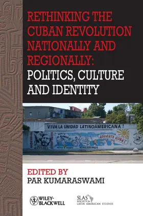 Kumaraswami |  Rethinking the Cuban Revolution Nationally and Regionally | Buch |  Sack Fachmedien