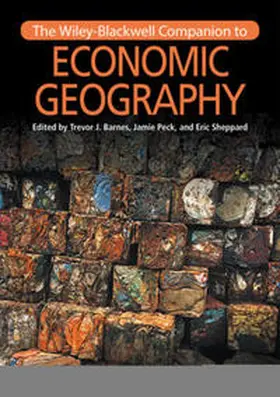 Barnes / Peck / Sheppard |  The Wiley-Blackwell Companion to Economic Geography | eBook | Sack Fachmedien