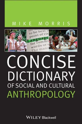 Morris |  Concise Dictionary of Social and Cultural Anthropology | Buch |  Sack Fachmedien