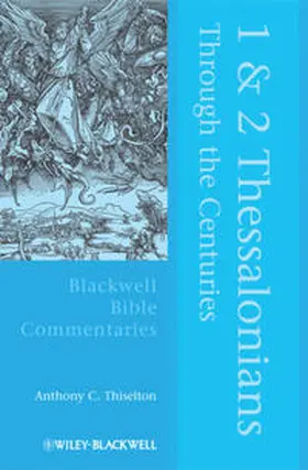 Thiselton | 1 and 2 Thessalonians Through the Centuries | E-Book | www.sack.de