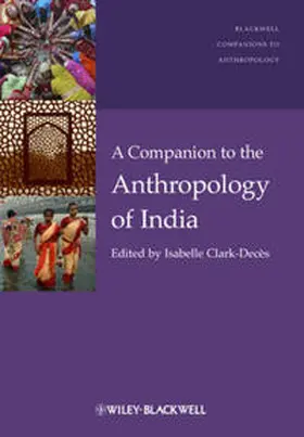Clark-Deces |  A Companion to the Anthropology of India | eBook | Sack Fachmedien