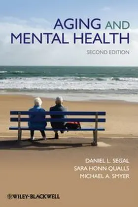 Segal / Qualls / Smyer |  Aging and Mental Health | eBook | Sack Fachmedien
