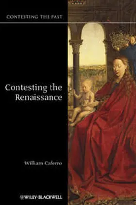 Caferro |  Contesting the Renaissance | eBook | Sack Fachmedien