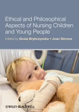 Brykczynska / Simons |  Ethical and Philosophical Aspects of Nursing Children and Young People | eBook | Sack Fachmedien