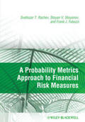 Rachev / Stoyanov / Fabozzi |  A Probability Metrics Approach to Financial Risk Measures | eBook | Sack Fachmedien