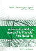 Rachev / Stoyanov / Fabozzi |  A Probability Metrics Approach to Financial Risk Measures | eBook | Sack Fachmedien