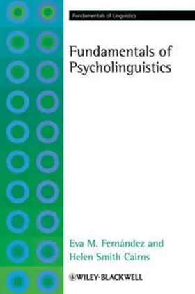 Fernández / Cairns |  Fundamentals of Psycholinguistics | eBook | Sack Fachmedien