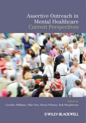 Williams / Firn / Wharne |  Assertive Outreach in Mental Healthcare | eBook | Sack Fachmedien