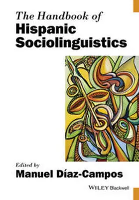 Diaz-Campos | The Handbook of Hispanic Sociolinguistics | E-Book | www.sack.de