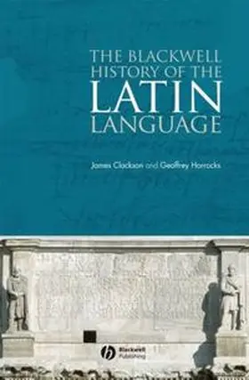 Clackson / Horrocks | The Blackwell History of the Latin Language | E-Book | sack.de