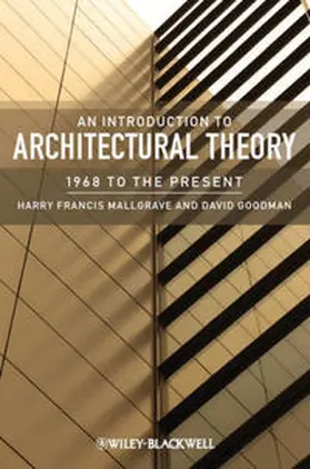 Mallgrave / Goodman | An Introduction to Architectural Theory | E-Book | sack.de