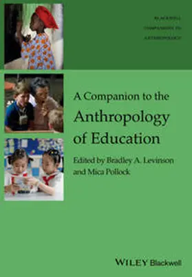 Levinson / Pollock | A Companion to the Anthropology of Education | E-Book | sack.de