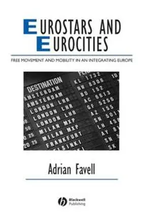 Favell |  Eurostars and Eurocities | eBook | Sack Fachmedien