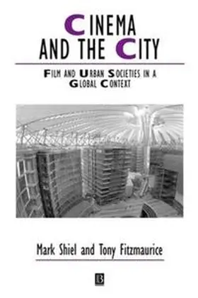 Shiel / Fitzmaurice |  Cinema and the City | eBook | Sack Fachmedien